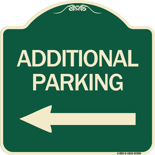 Signmission Additional Parking Left Arrow Heavy-Gauge Aluminum Architectural Sign, 18" x 18", G-1818-24350 A-DES-G-1818-24350 - main